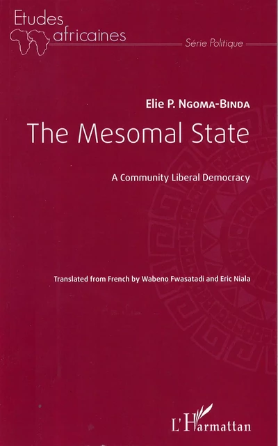 The Mesomal State - Elie Ngoma-Binda Phambu - Editions L'Harmattan