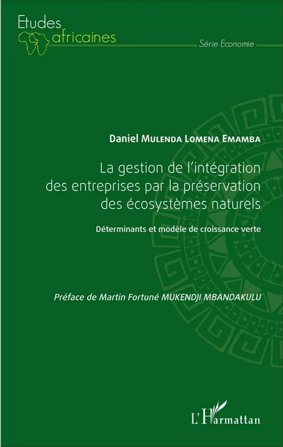 La gestion de l'intégration des entreprises par la préservation des écosystèmes naturels - Daniel Mulenda Lomena Emamba - Editions L'Harmattan