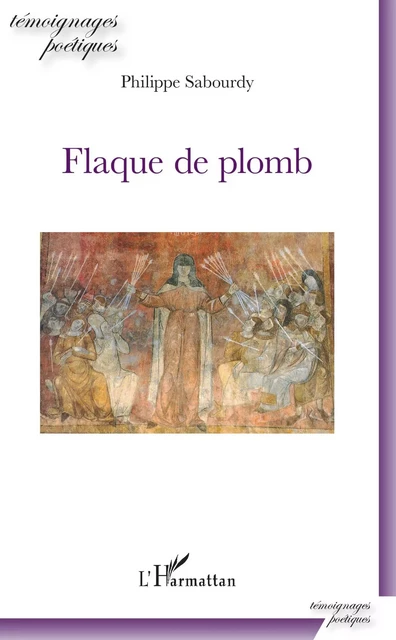 Flaque de plomb - Philippe Sabourdy - Editions L'Harmattan