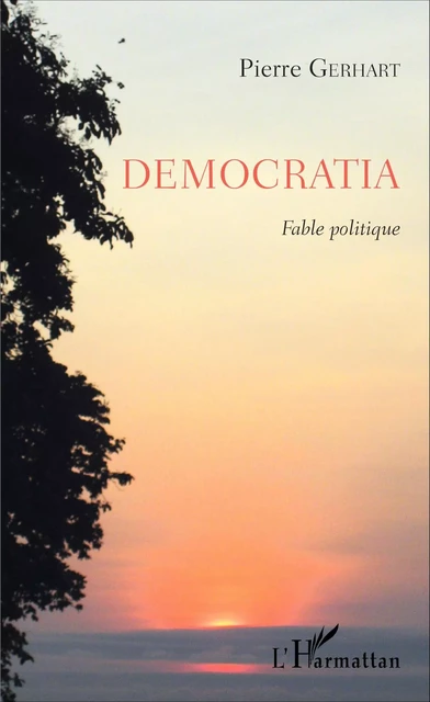 Democratia - Pierre Gerhart - Editions L'Harmattan