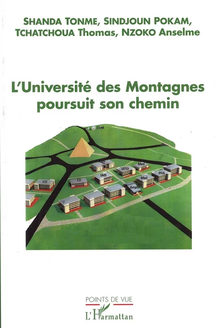 L'université des Montagnes poursuit son chemin - Jean-Claude Shanda Tonme, Thomas Tchatchoua,  Pokam Sindjoun, Anselme Nzoko - Editions L'Harmattan