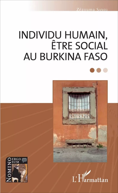 Individu humain, être social au Burkina Faso - Zezouma Sanou - Editions L'Harmattan