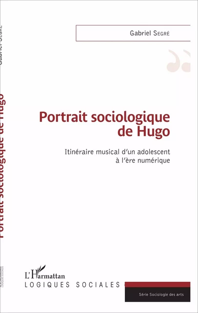 Portrait sociologique de Hugo -  Segre gabriel - Editions L'Harmattan