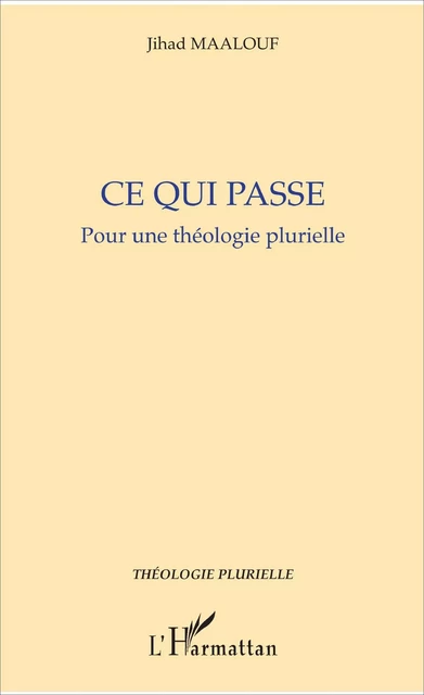 Ce qui passe. - Jihad Maalouf - Editions L'Harmattan