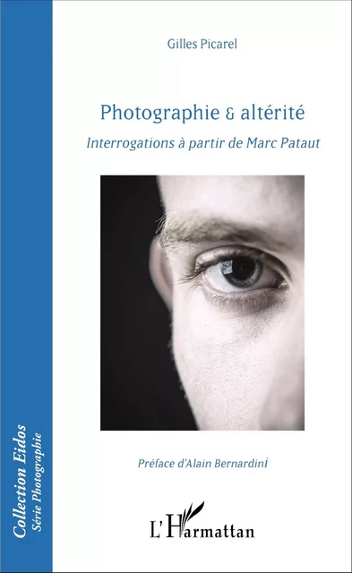 Photographie & altérité - Gilles Picarel - Editions L'Harmattan