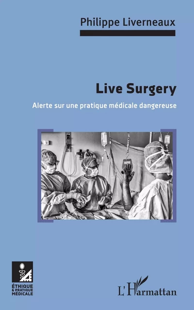 Live Surgery - Philippe Liverneaux - Editions L'Harmattan