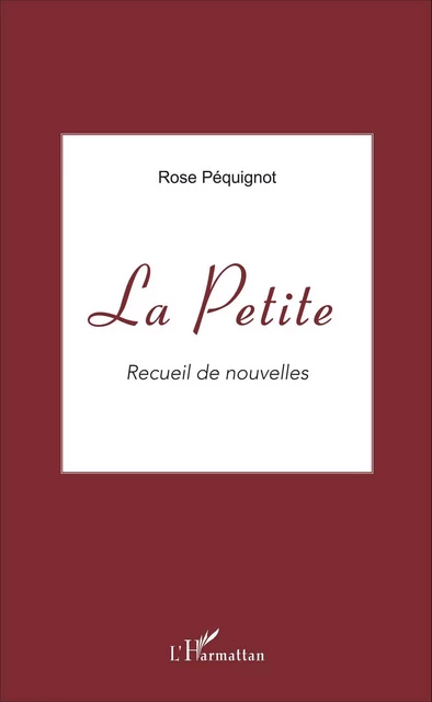 La Petite - Rose Péquignot - Editions L'Harmattan