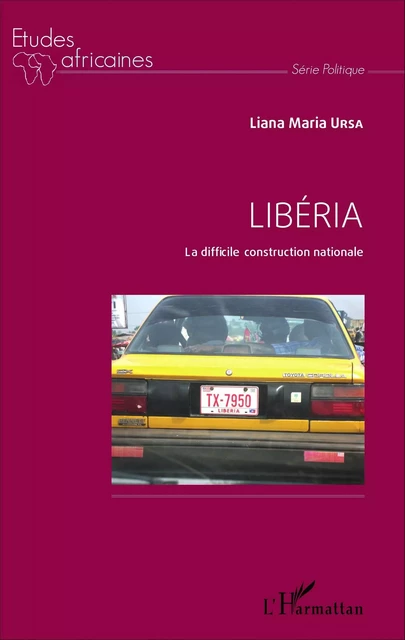 Libéria - Liana Maria Ursa - Editions L'Harmattan