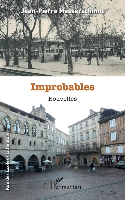 Improbables - Jean-Pierre Messerschmitt - Editions L'Harmattan