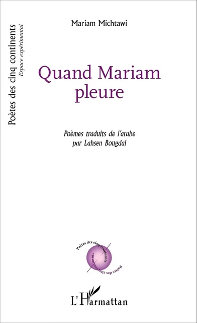 Quand Mariam pleure - LAHSEN BOUGDAL - Editions L'Harmattan