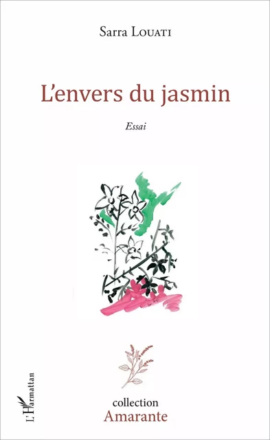 L'envers du jasmin - Sarra Louati Koubaji - Editions L'Harmattan