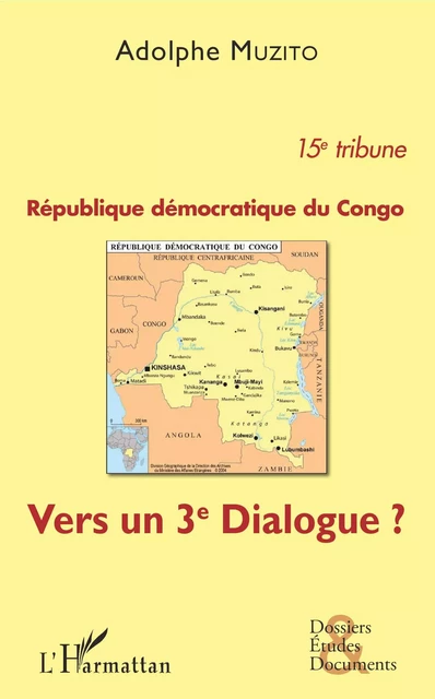 République démocratique du Congo 15e tribune - Adolphe Muzito - Editions L'Harmattan