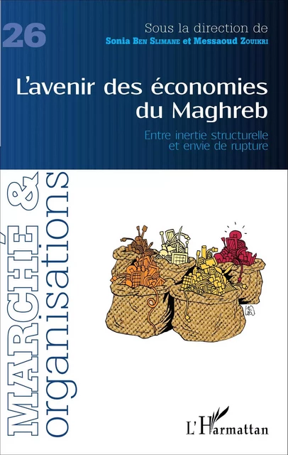 L'avenir des économies du Maghreb - Sonia Ben Slimane, Messaoud Zouikri - Editions L'Harmattan