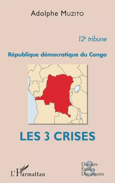 République démocratique du Congo 12e tribune - Adolphe Muzito - Editions L'Harmattan