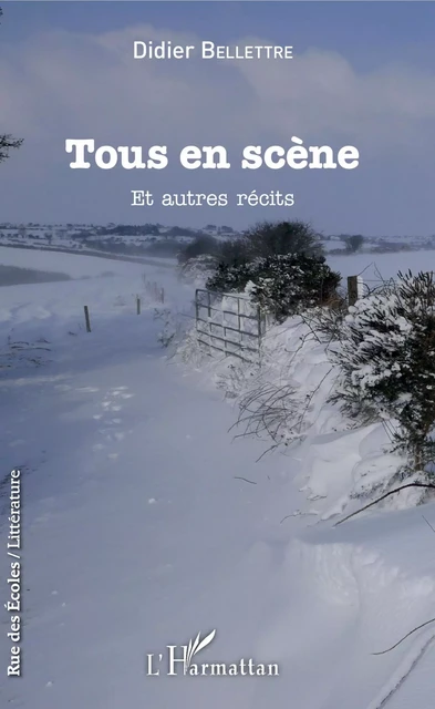 Tous en scène - Didier Bellettre - Editions L'Harmattan