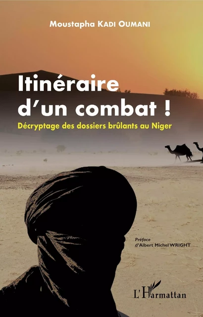 Itinéraire d'un combat ! - Moustapha Kadi Oumani - Editions L'Harmattan