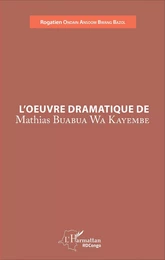 L'oeuvre dramatique de Mathias Buabua Wa Kayembe