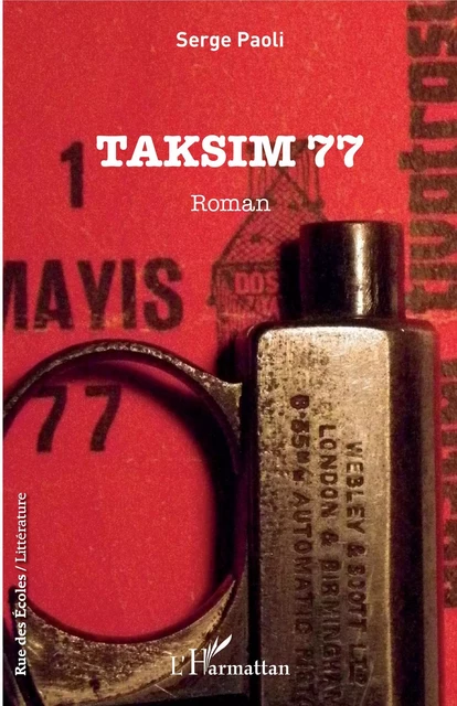 Taksim 77 - Serge Paoli - Editions L'Harmattan