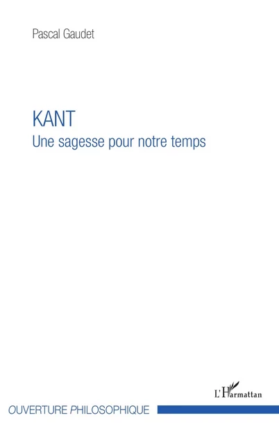 Kant - Pascal Gaudet - Editions L'Harmattan