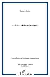 Libre Algérie (1986-1988)