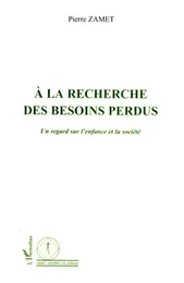 A la recherche des besoins perdus