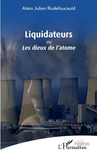 Liquidateurs - Alain Julien Rudefoucauld - Editions L'Harmattan