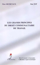 Les grands principes du droit communautaire de travail