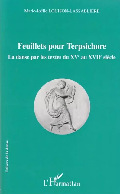 Feuillets pour Terpsichore - Marie-Joëlle Louison-Lassablière - Editions L'Harmattan