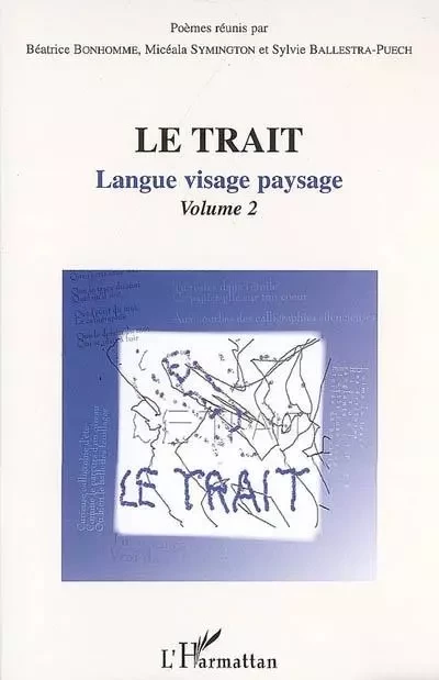 Le trait - Béatrice Bonhomme - Editions L'Harmattan