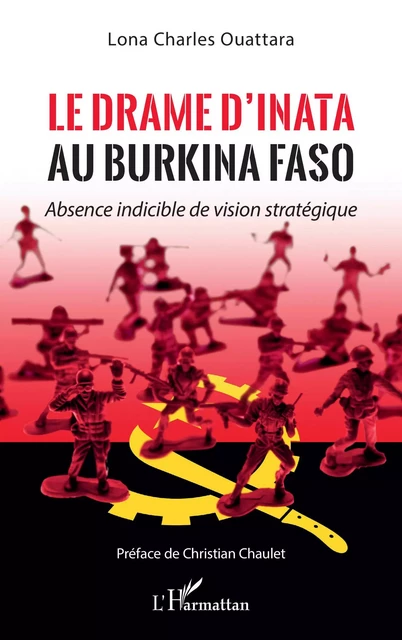 Le drame d'Inata au Burkina Faso - Lona Charles Ouattara - Editions L'Harmattan