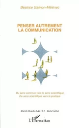 Penser autrement la communication