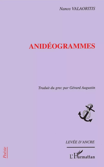 Anidéogrammes - Nanos Valaoritis - Editions L'Harmattan