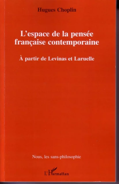 L'espace de la pensée française contemporaine - Hugues Choplin - Editions L'Harmattan