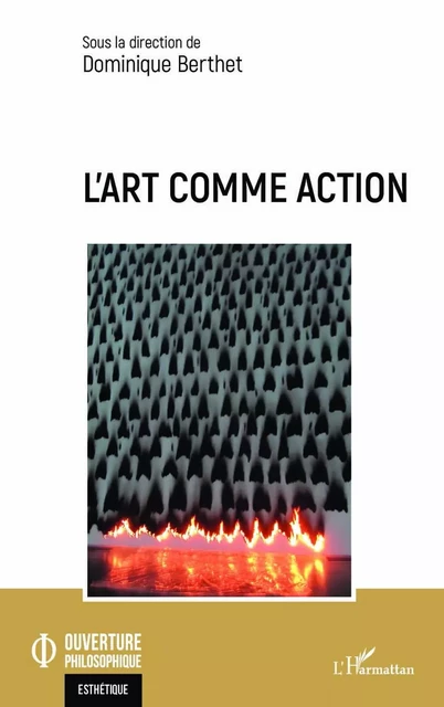 L'art comme action - Dominique Berthet - Editions L'Harmattan