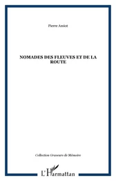 Nomades des fleuves et de la route