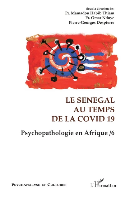 Le Sénégal au temps de la Covid 19 - Mamadou Habib Thiam, Omar Ndoye, Pierre-Georges Despierre - Editions L'Harmattan