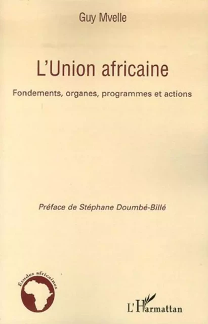 L'Union africaine - Guy Mvelle - Editions L'Harmattan