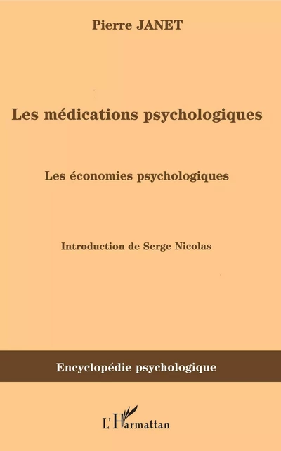 Les médications psychologiques (1919) vol. II - Pierre Janet - Editions L'Harmattan