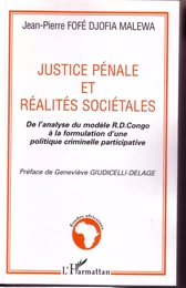 Justice pénale et réalités sociétales