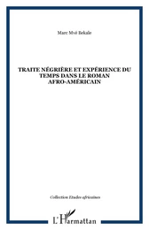 Traite négrière et expérience du temps dans le roman afro-américain