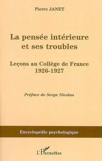 La pensée intérieure et ses troubles - Pierre Janet - Editions L'Harmattan