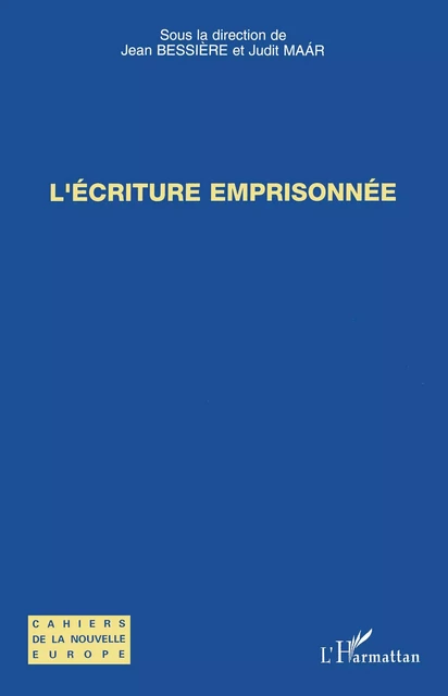 L'écriture emprisonnée - Judit Maar - Editions L'Harmattan