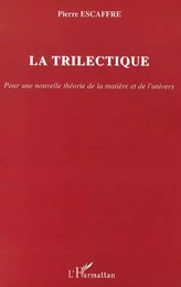 La trilectique