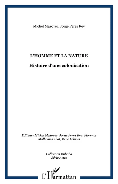 L'Homme et la nature - Jorge Perez Rey, Michel Mazoyer - Editions L'Harmattan