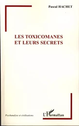 Les Toxicomanes et leurs secrets