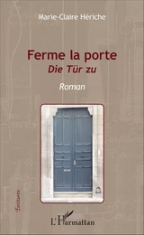 Ferme la porte