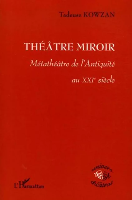 Théâtre Miroir - Tadeusz Kowzan - Editions L'Harmattan