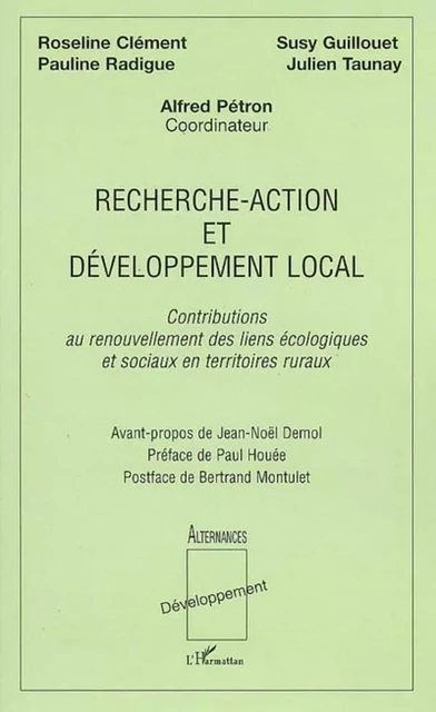 Recherche-action et développement local - Julien Taunay, Susy Guillouet, Pauline Radigue, Roseline Clément - Editions L'Harmattan