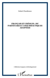 Français et créoles : du partenariat à des didactiques adaptées