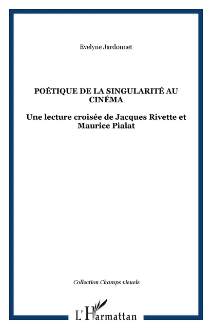 Poétique de la singularité au cinéma - Evelyne Jardonnet - Editions L'Harmattan